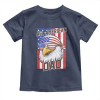 All American Dad 4th of July Toddler T Shirt Daddy Eagle USA