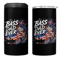 Bass Dad Ever Fishing 4 in 1 Can Cooler Tumbler Patriotic Dad Birthday 4th Of July Gifts