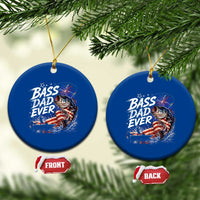 Bass Dad Ever Fishing Ceramic Ornament Patriotic Dad Birthday 4th Of July Gifts