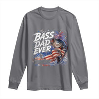 Bass Dad Ever Fishing Long Sleeve Shirt Patriotic Dad Birthday 4th Of July Gifts