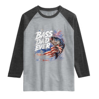 Bass Dad Ever Fishing Raglan Shirt Patriotic Dad Birthday 4th Of July Gifts