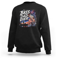 Bass Dad Ever Fishing Sweatshirt Patriotic Dad Birthday 4th Of July Gifts