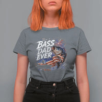 Bass Dad Ever Fishing T Shirt For Women Patriotic Dad Birthday 4th Of July Gifts
