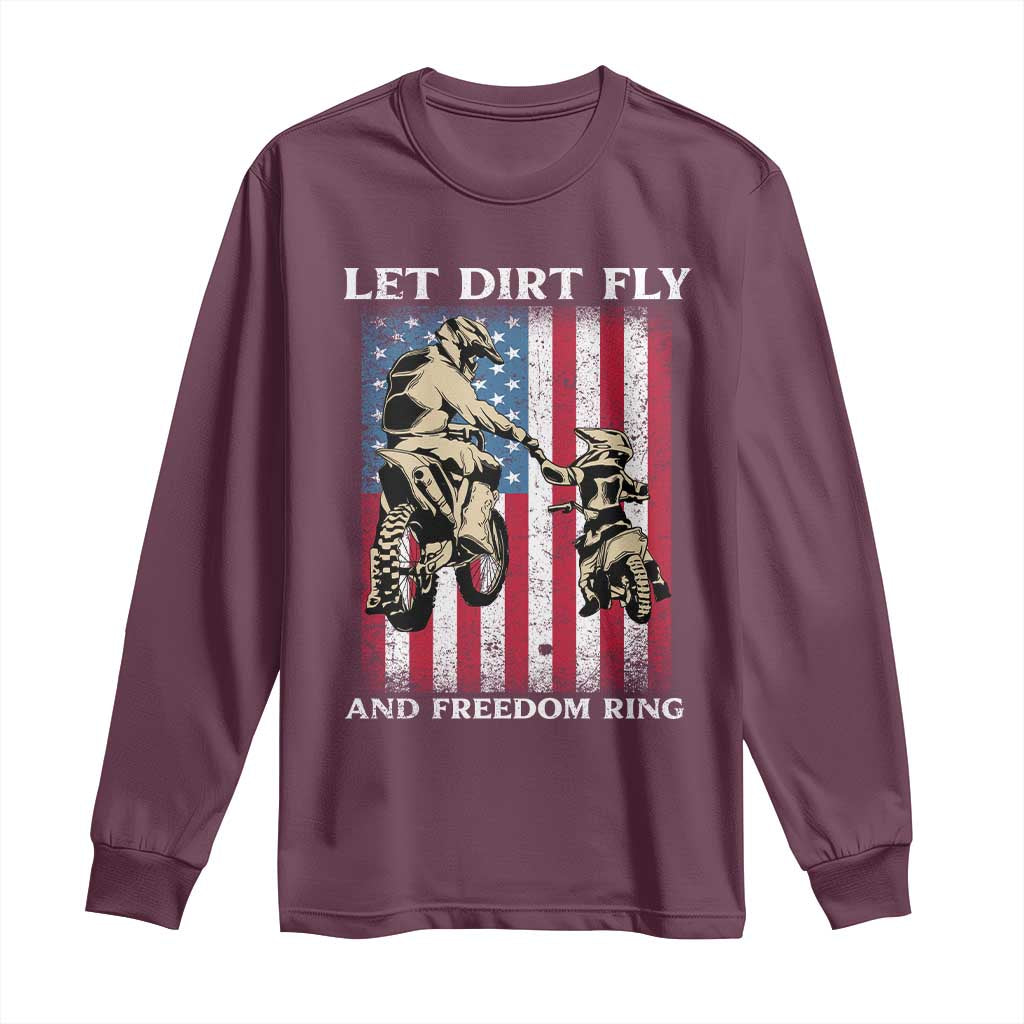 Let Dirt Fly And Freedom Ring Long Sleeve Shirt 4th of July Dirt Bike American Flag