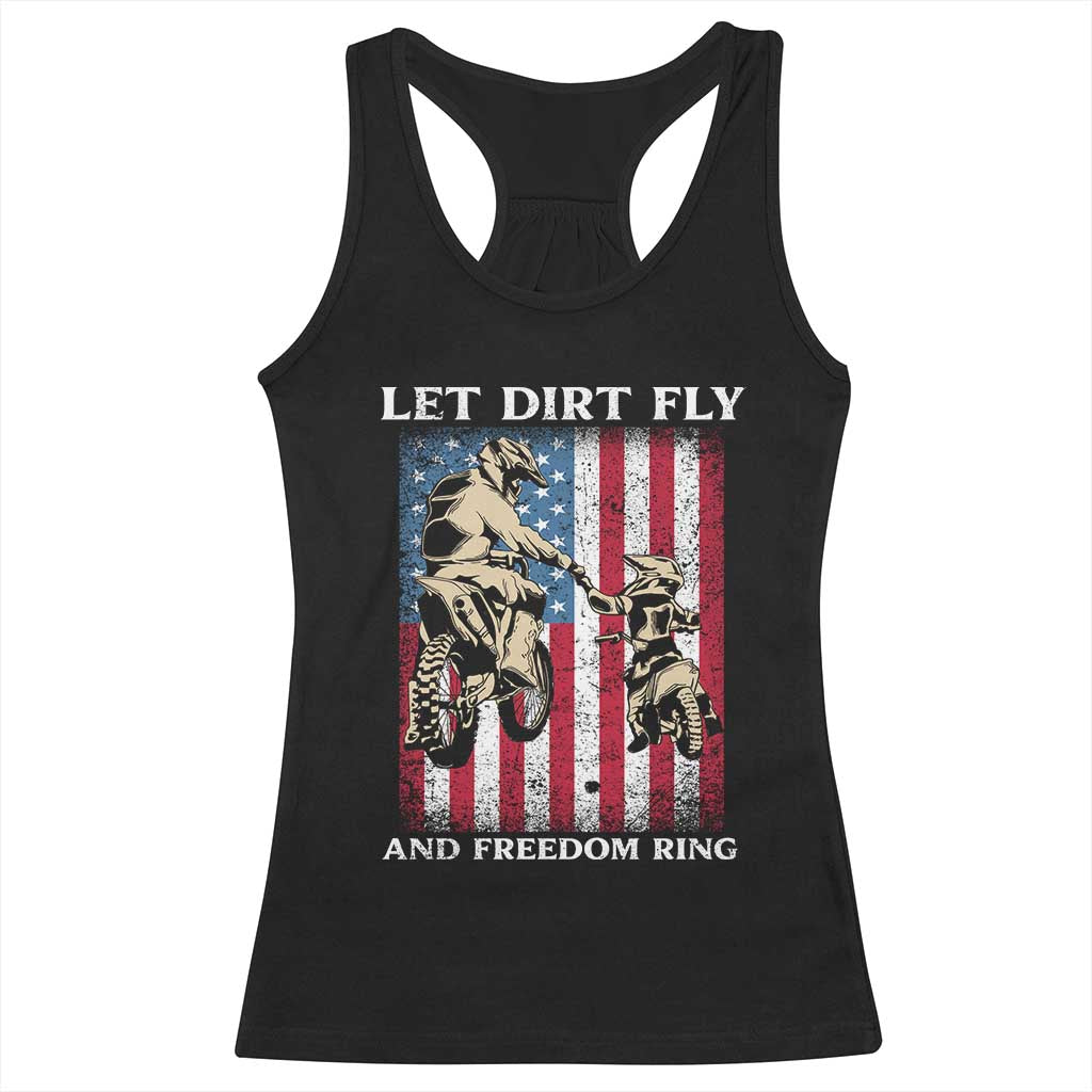 Let Dirt Fly And Freedom Ring Racerback Tank Top 4th of July Dirt Bike American Flag