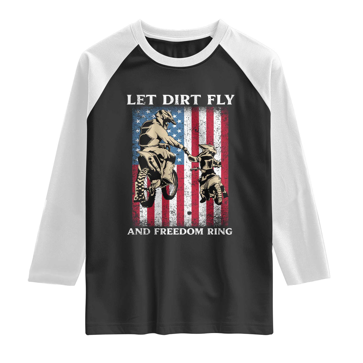 Let Dirt Fly And Freedom Ring Raglan Shirt 4th of July Dirt Bike American Flag