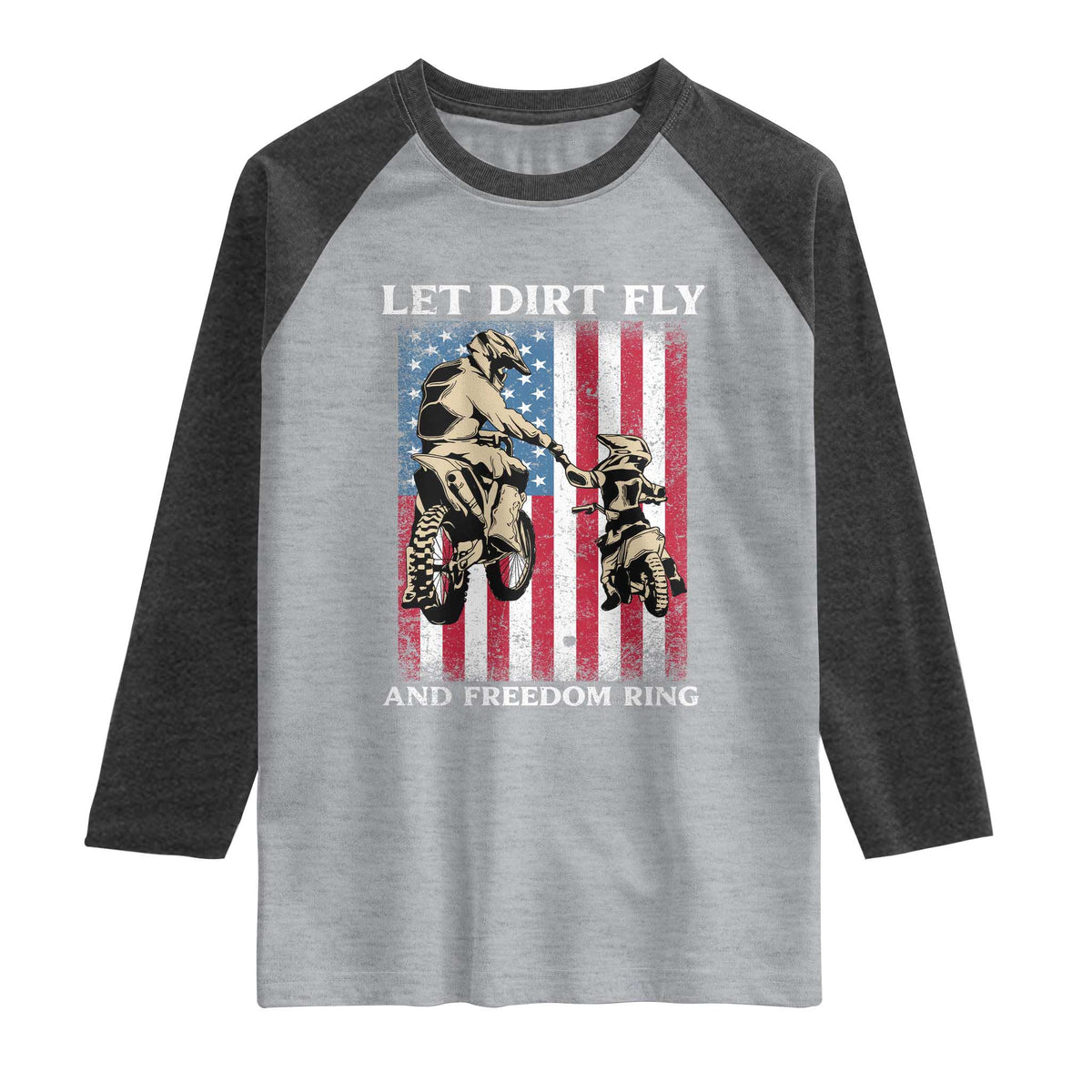 Let Dirt Fly And Freedom Ring Raglan Shirt 4th of July Dirt Bike American Flag