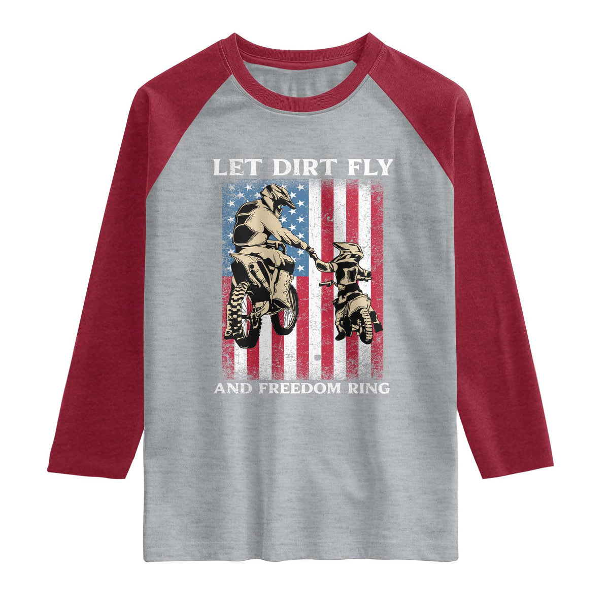 Let Dirt Fly And Freedom Ring Raglan Shirt 4th of July Dirt Bike American Flag