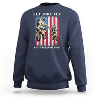 Let Dirt Fly And Freedom Ring Sweatshirt 4th of July Dirt Bike American Flag