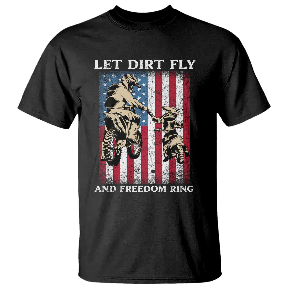Let Dirt Fly And Freedom Ring T Shirt 4th of July Dirt Bike American Flag