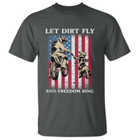 Let Dirt Fly And Freedom Ring T Shirt 4th of July Dirt Bike American Flag
