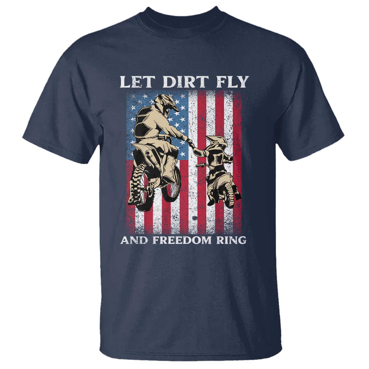 Let Dirt Fly And Freedom Ring T Shirt 4th of July Dirt Bike American Flag
