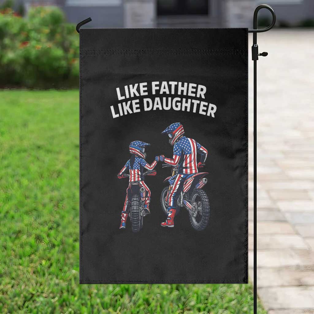 Like Father Daughter Dirt Bike Garden Flag Cute Matching Motocross Gift Father's Day