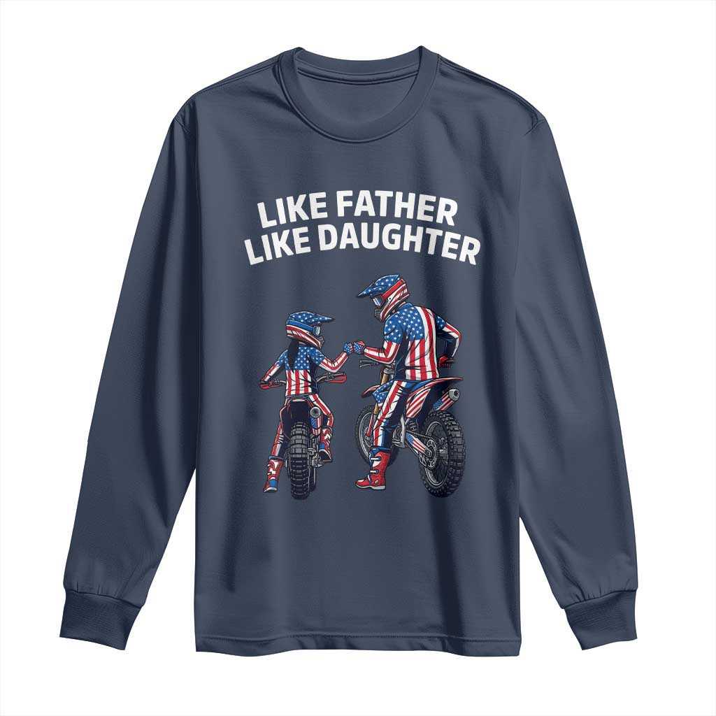 Like Father Daughter Dirt Bike Long Sleeve Shirt Cute Matching Motocross Gift Father's Day