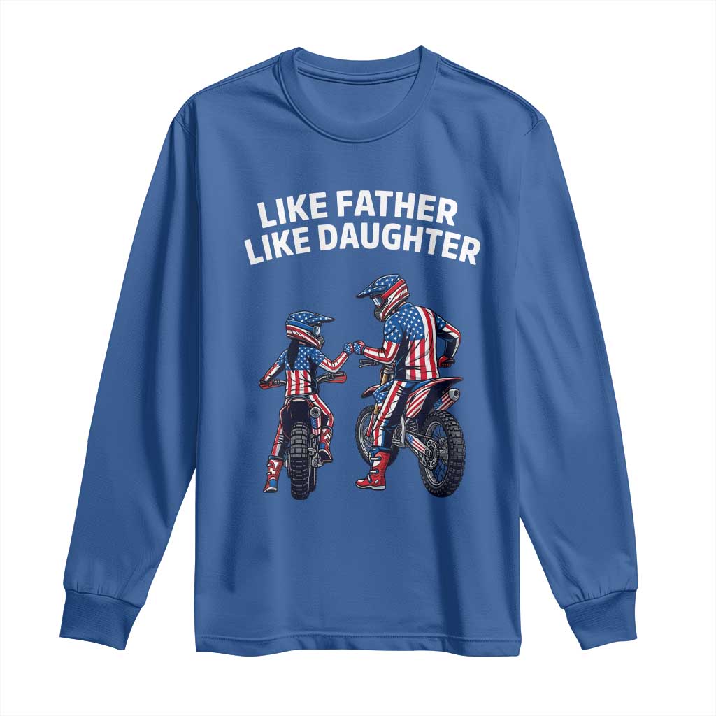Like Father Daughter Dirt Bike Long Sleeve Shirt Cute Matching Motocross Gift Father's Day