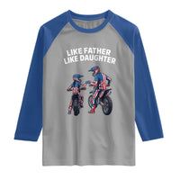 Like Father Daughter Dirt Bike Raglan Shirt Cute Matching Motocross Gift Father's Day