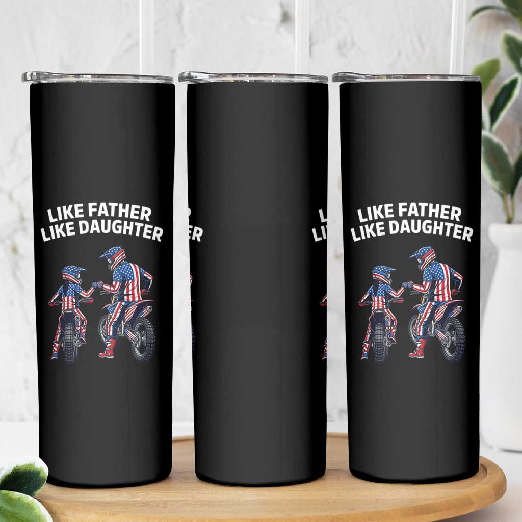Like Father Daughter Dirt Bike Skinny Tumbler Cute Matching Motocross Gift Father's Day