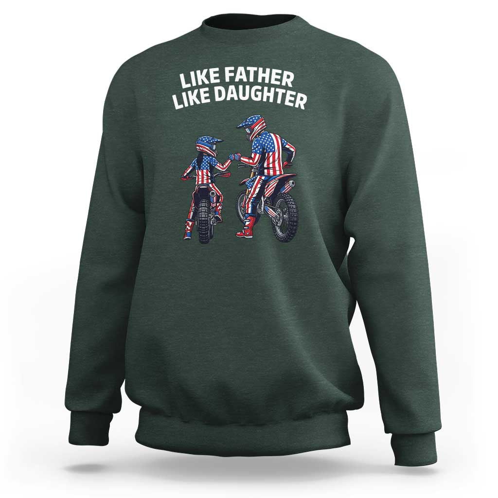 Like Father Daughter Dirt Bike Sweatshirt Cute Matching Motocross Gift Father's Day