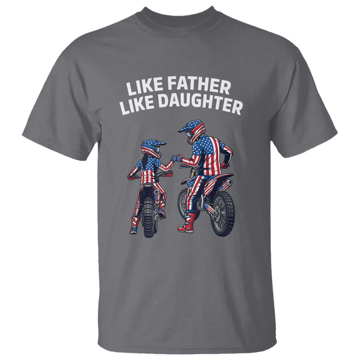 Like Father Daughter Dirt Bike T Shirt Cute Matching Motocross Gift Father's Day