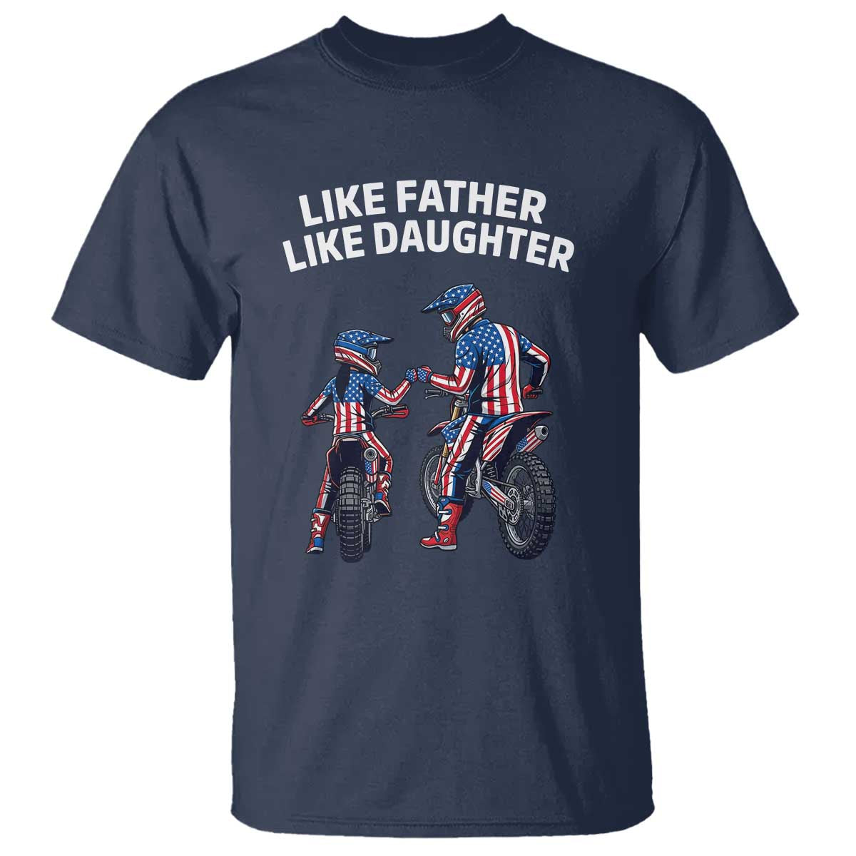 Like Father Daughter Dirt Bike T Shirt Cute Matching Motocross Gift Father's Day