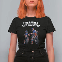 Like Father Daughter Dirt Bike T Shirt For Women Cute Matching Motocross Gift Father's Day