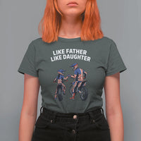 Like Father Daughter Dirt Bike T Shirt For Women Cute Matching Motocross Gift Father's Day