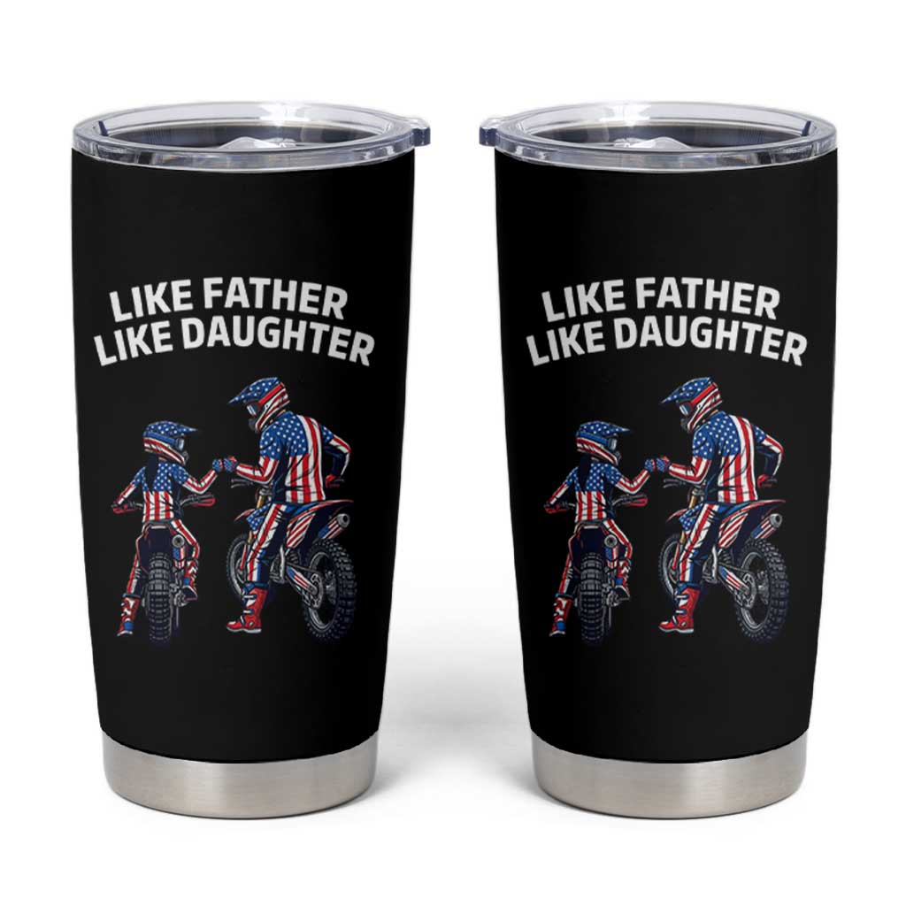 Like Father Daughter Dirt Bike Tumbler Cup Cute Matching Motocross Gift Father's Day