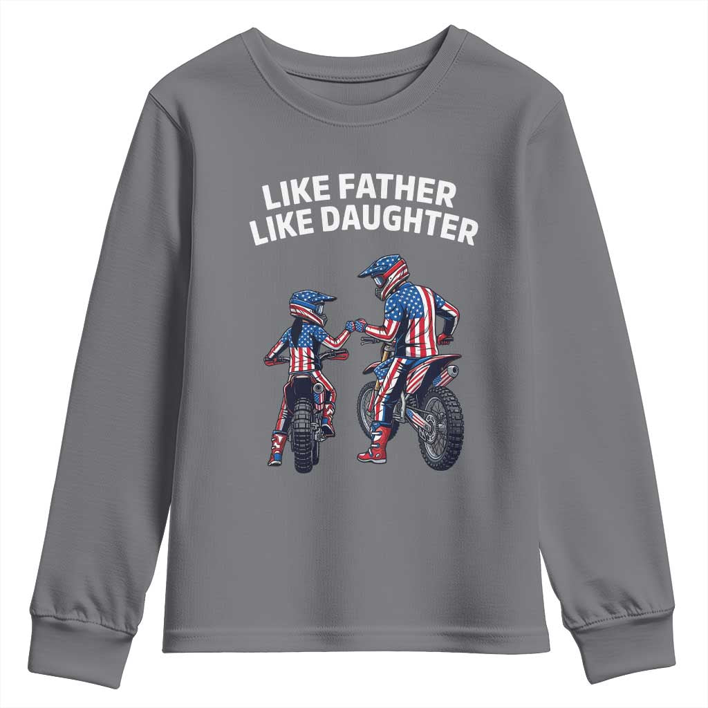 Like Father Daughter Dirt Bike Youth Sweatshirt Cute Matching Motocross Gift Father's Day