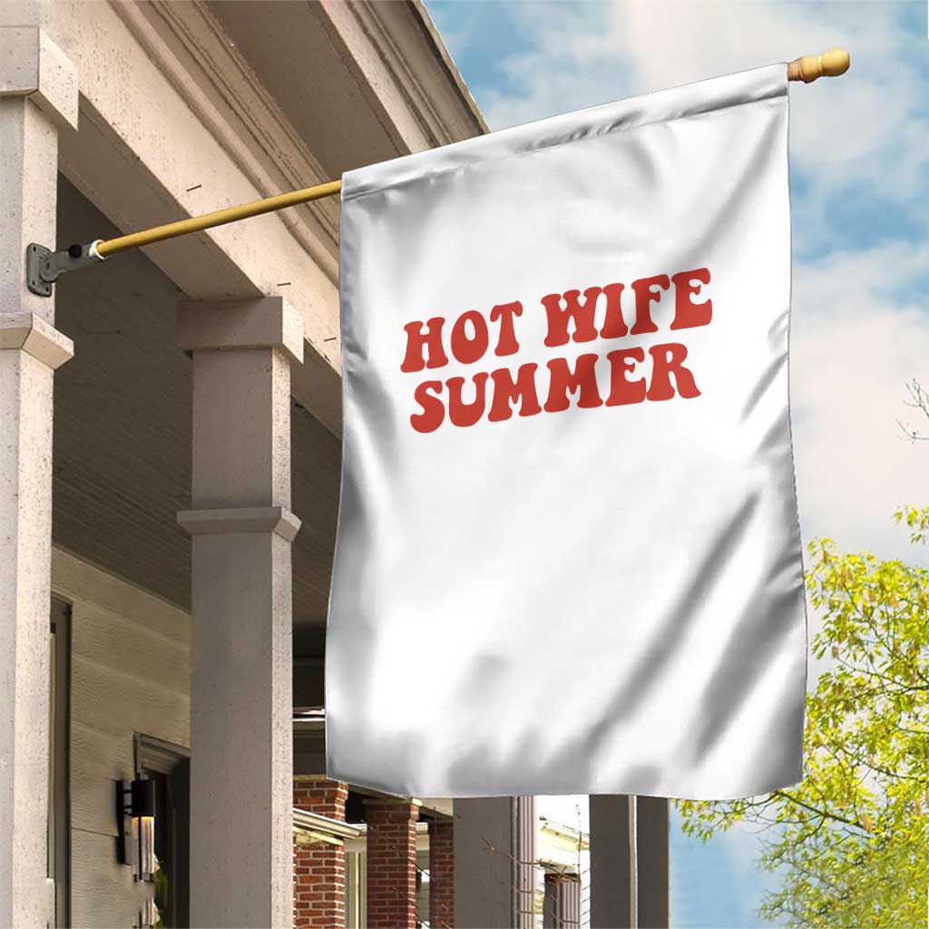 Hot Wife Summer Garden Flag Funny Newlywed