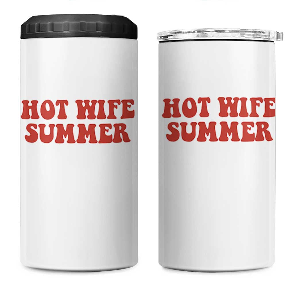 Hot Wife Summer 4 in 1 Can Cooler Tumbler Funny Newlywed