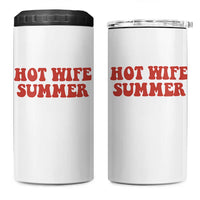 Hot Wife Summer 4 in 1 Can Cooler Tumbler Funny Newlywed