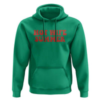 Hot Wife Summer Hoodie Funny Newlywed