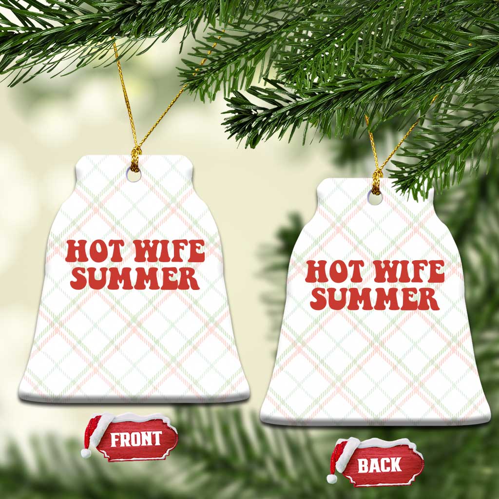 Hot Wife Summer Ceramic Ornament Funny Newlywed