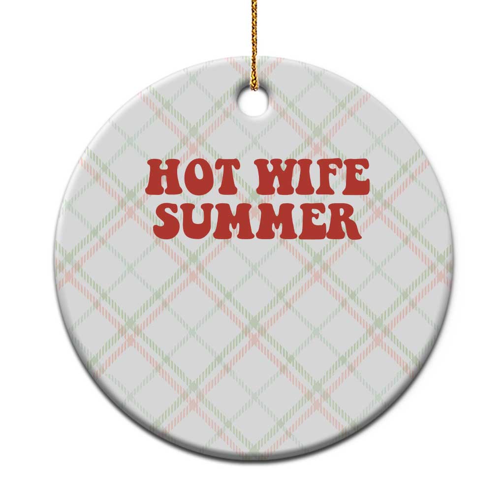 Hot Wife Summer Ceramic Ornament Funny Newlywed