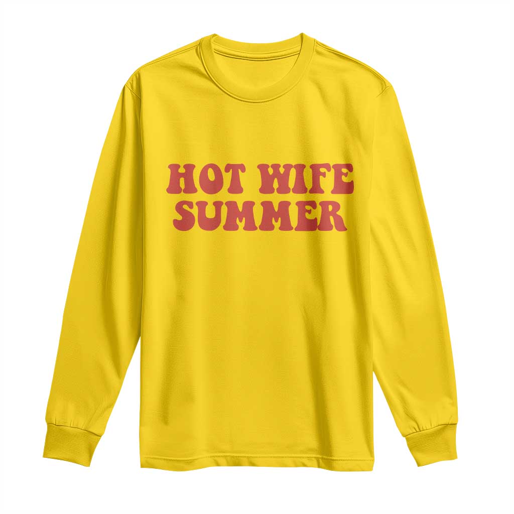 Hot Wife Summer Long Sleeve Shirt Funny Newlywed