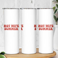 Hot Wife Summer Skinny Tumbler Funny Newlywed