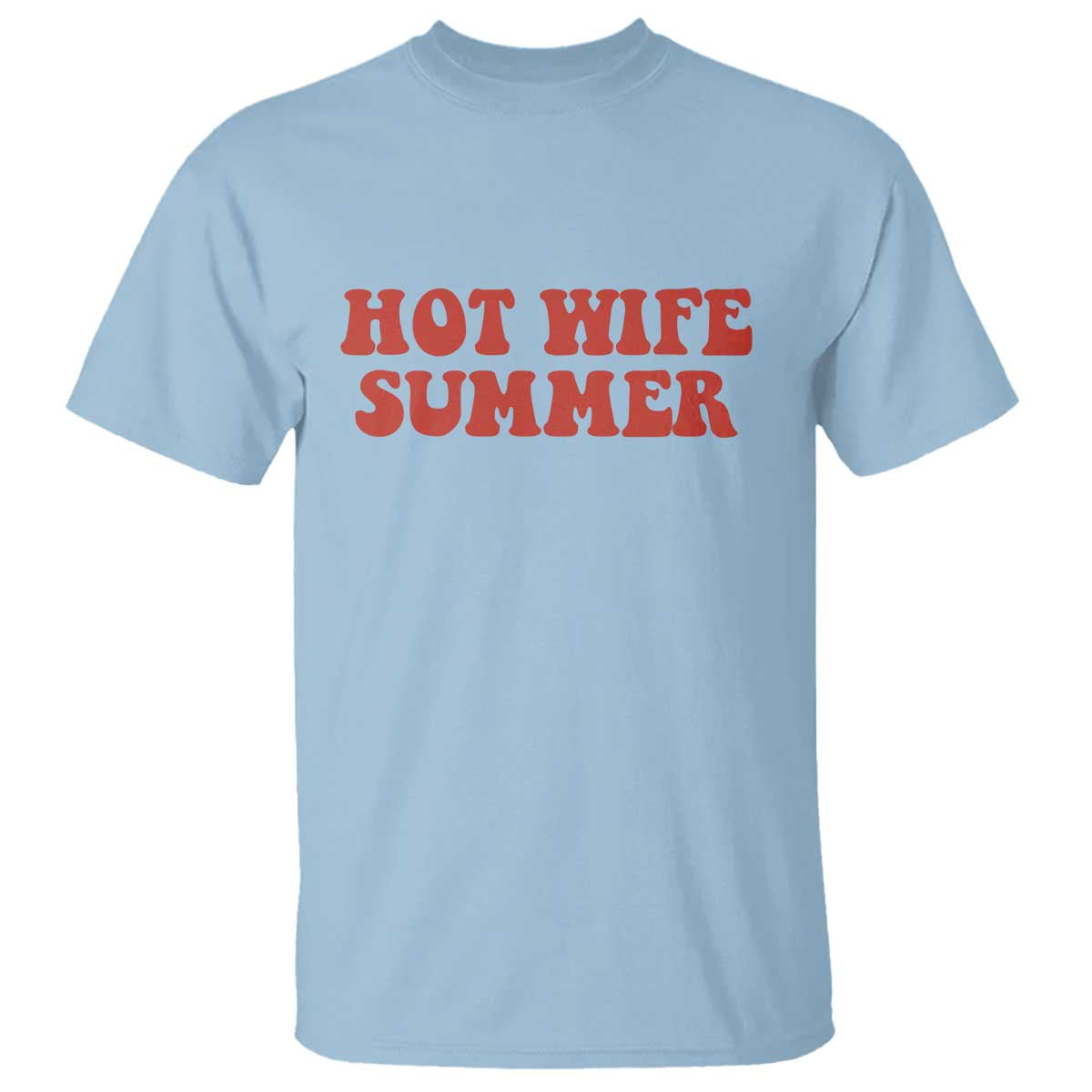 Hot Wife Summer T Shirt Funny Newlywed