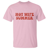 Hot Wife Summer T Shirt Funny Newlywed