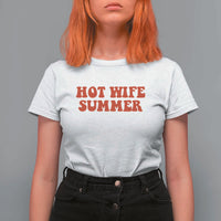 Hot Wife Summer T Shirt For Women Funny Newlywed