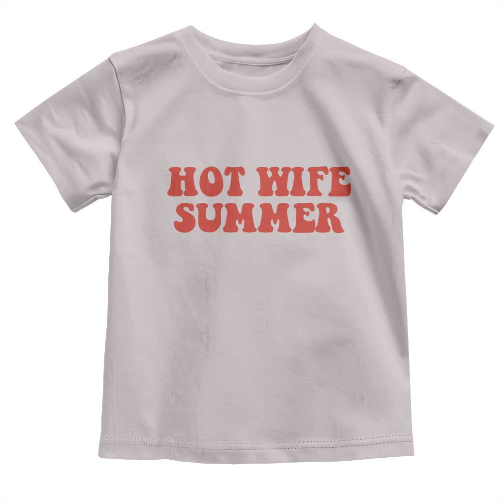 Hot Wife Summer Toddler T Shirt Funny Newlywed