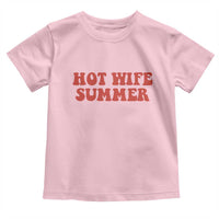 Hot Wife Summer Toddler T Shirt Funny Newlywed