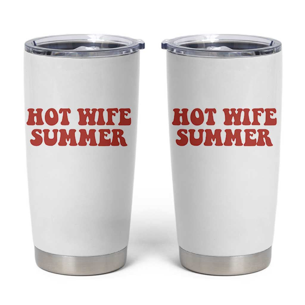 Hot Wife Summer Tumbler Cup Funny Newlywed