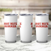 Hot Wife Summer Tumbler Cup Funny Newlywed