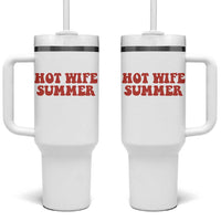 Hot Wife Summer Tumbler With Handle Funny Newlywed