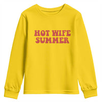 Hot Wife Summer Youth Sweatshirt Funny Newlywed