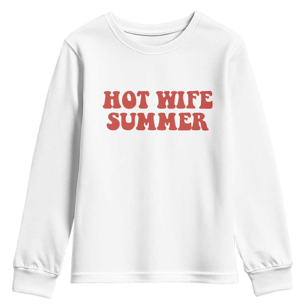 Hot Wife Summer Youth Sweatshirt Funny Newlywed