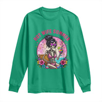 Hot Wife Summer Long Sleeve Shirt Funny Newlywed Skeleton