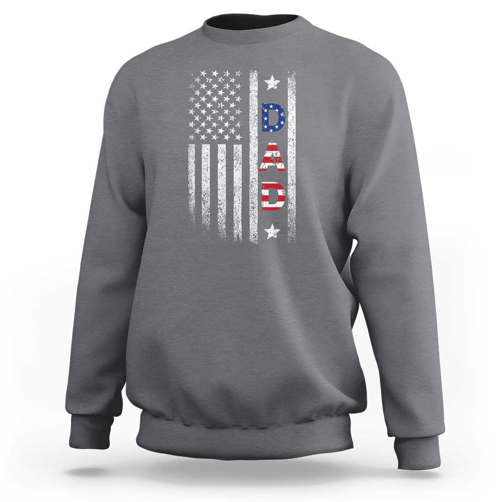 USA Patriotic Dad Sweatshirt Father's Day American Flag 4th of July