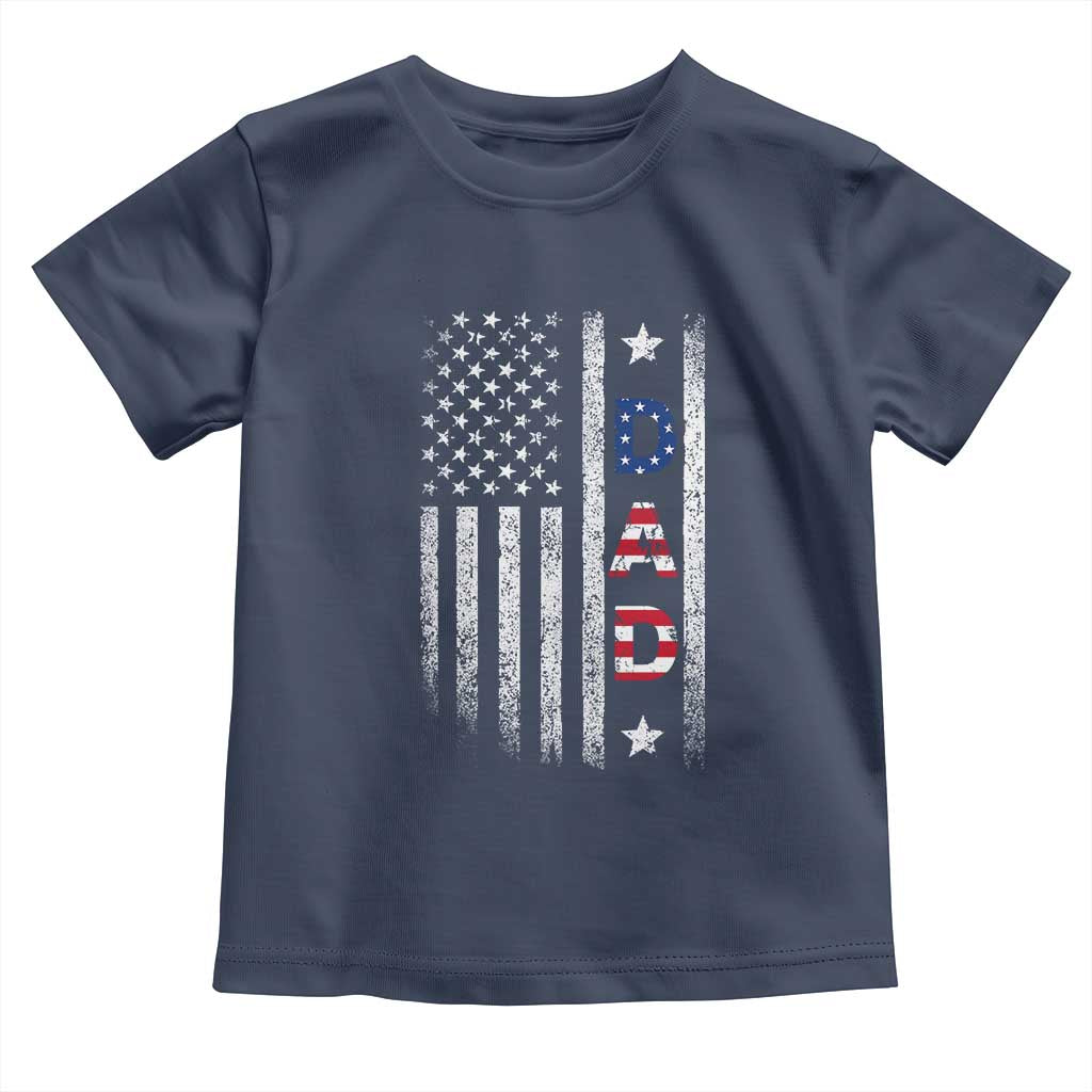 USA Patriotic Dad Toddler T Shirt Father's Day American Flag 4th of July