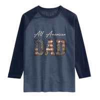 Retro All American Dad Raglan Shirt 4th of July Father's Day